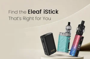 Find the eleaf istick That’s Right for You. myvapor blog cover